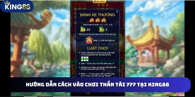 Tham khảo 6 bước vào chơi Thần tài 777 tại King88